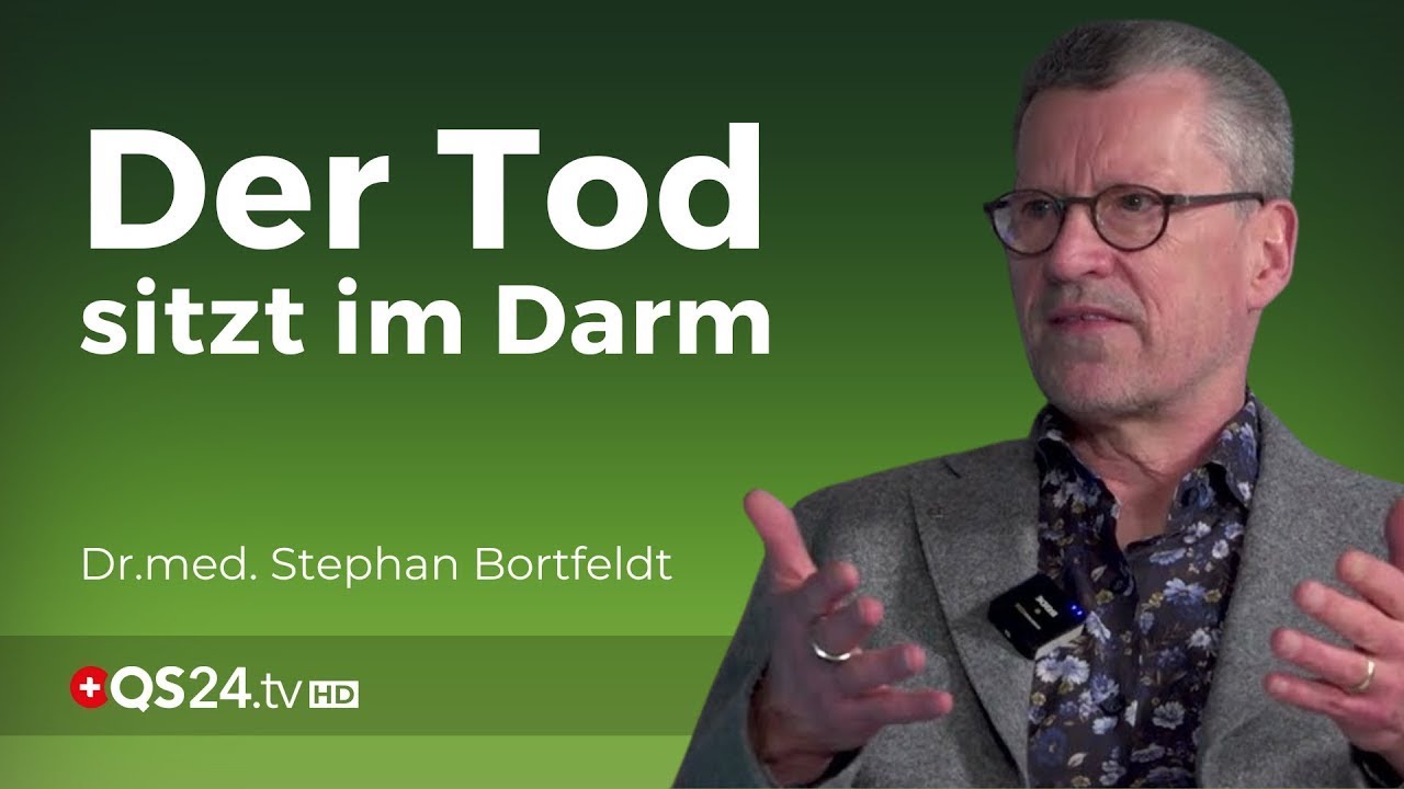 Darmgesundheit in der funktionellen Medizin | Dr. med. Stephan Bortfeldt | Naturmedizin | QS24