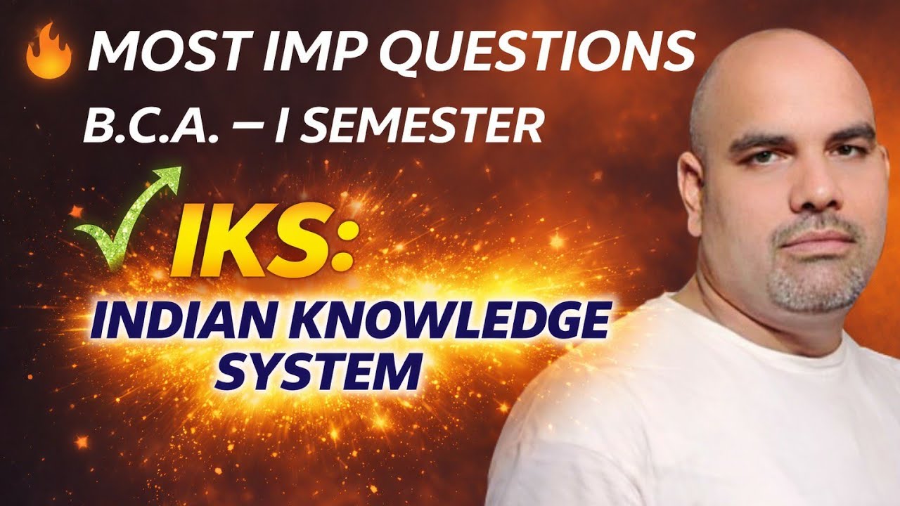 Most Important Questions on IKS | BCA-I SEM