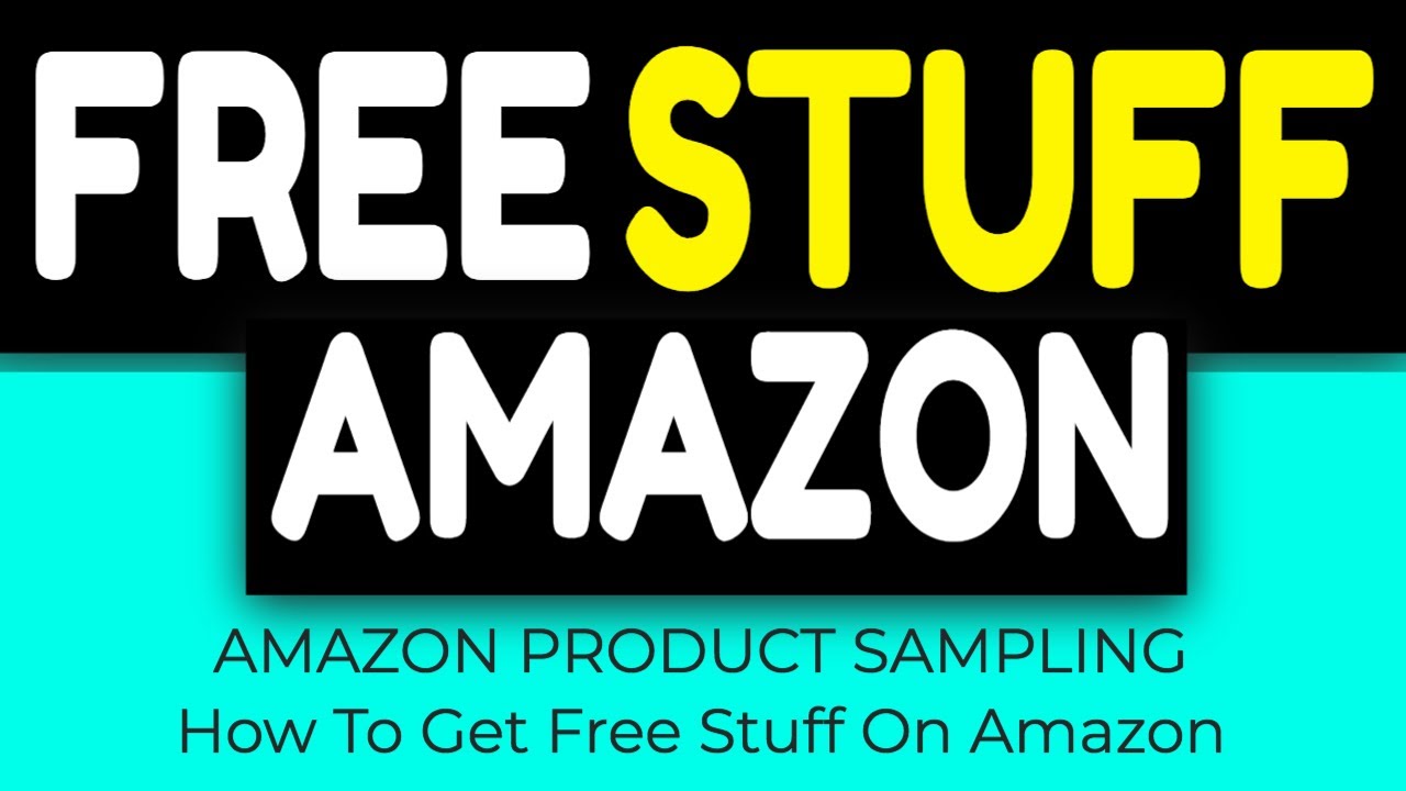 AMAZON PRODUCT SAMPLING How To Get Free Stuff On Amazon 2021