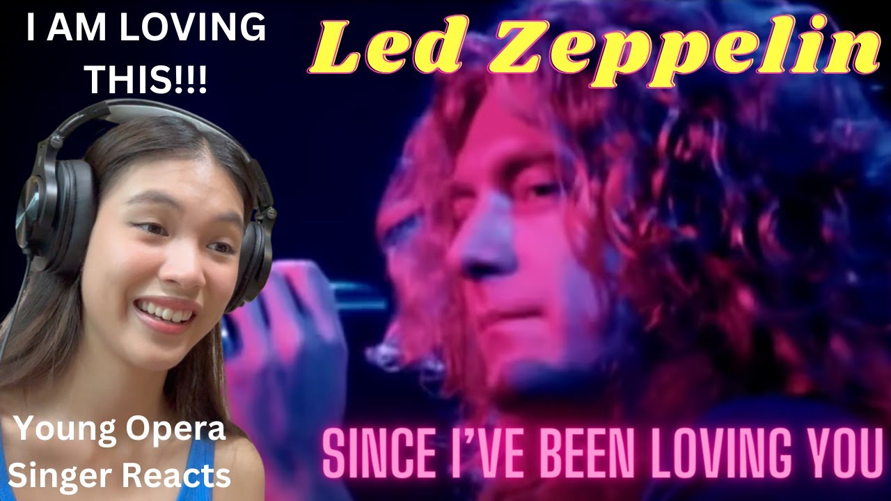 Young Opera Singer Reacts To Led Zeppelin - Since I've Been Loving You
