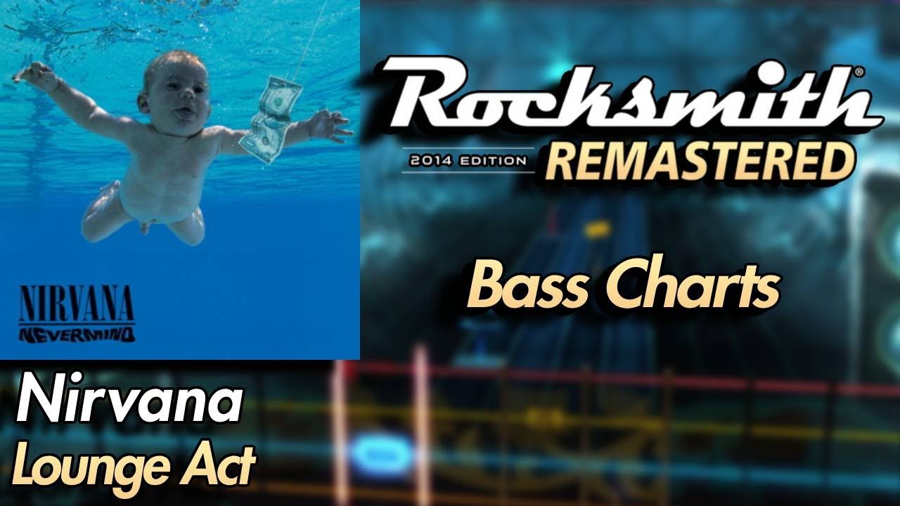 Nirvana - Lounge Act | Rocksmith® 2014 Edition | Bass Chart