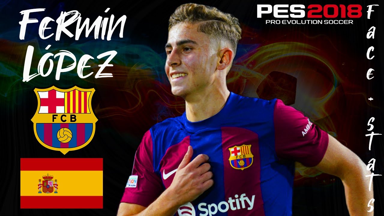 COMO CREAR A FERMÍN LÓPEZ EN PES 2018 | FACE + STATS 2023 | TUTORIAL COMPLETO