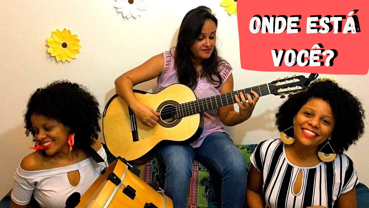 ONDE ESTÁ VOCÊ? - Cover by As Januárias