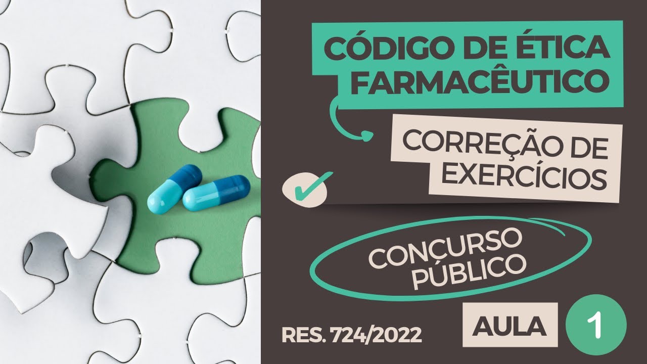Código de Ética Farmacêutico - Parte 1