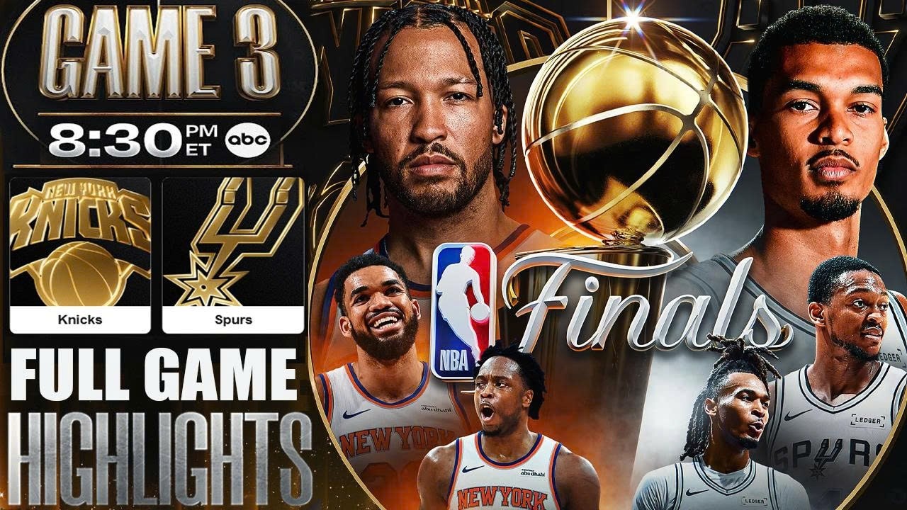 New York Knicks Vs San Antonio Spurs Full Game 3 Highlights - June 8,2026 | NBA - FINALS.