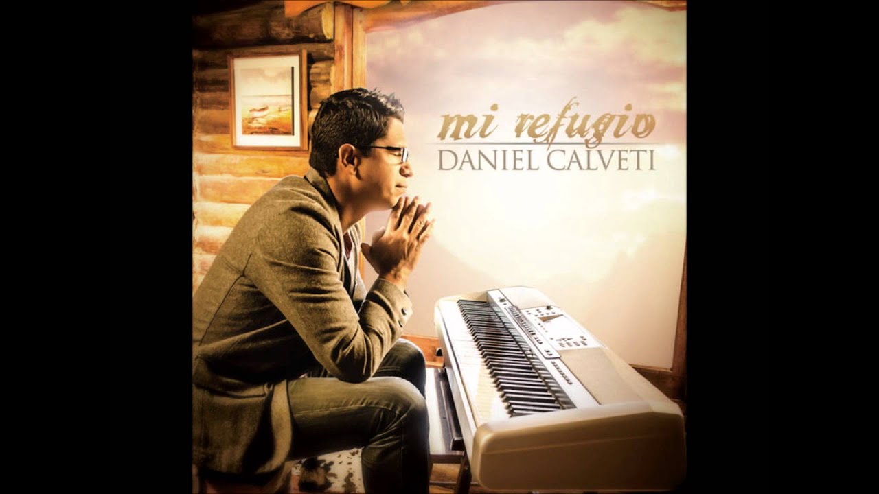 Daniel Calveti - Mi Refugio