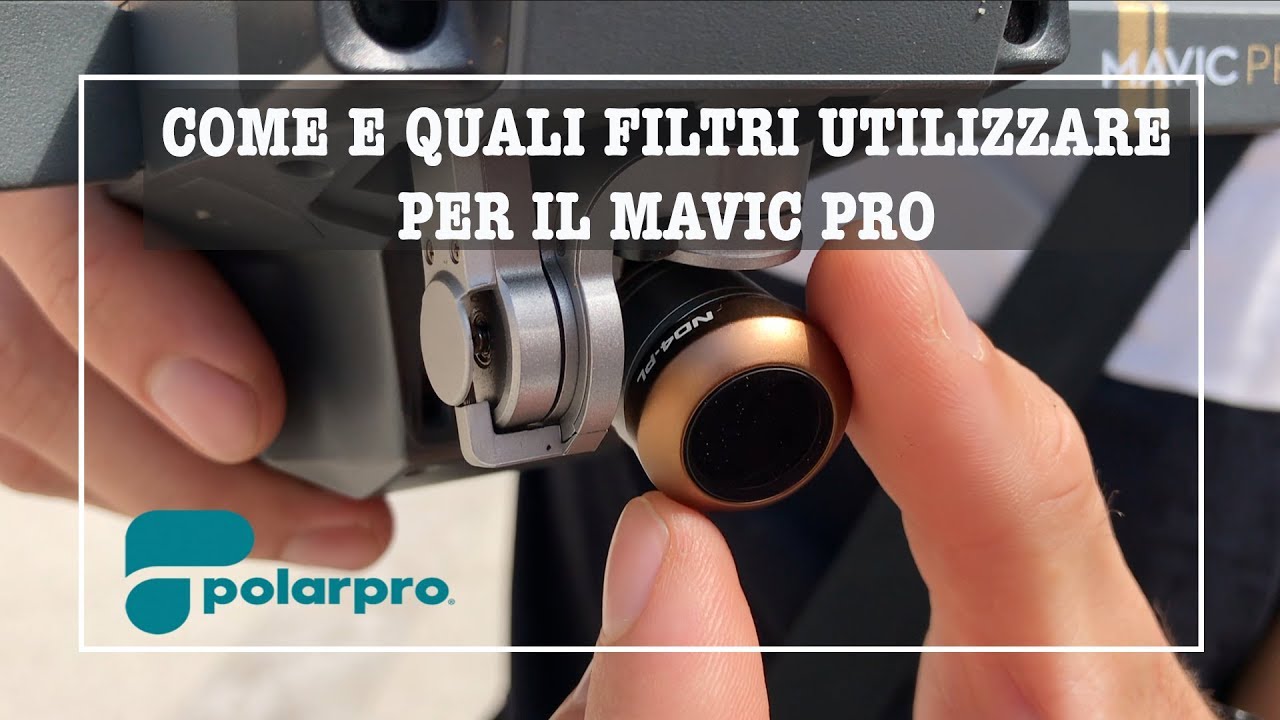 QUELLO CHE NON SAPEVI SUI FILTRI ND & ND/PL PER IL TUO MAVIC PRO | PolarPro