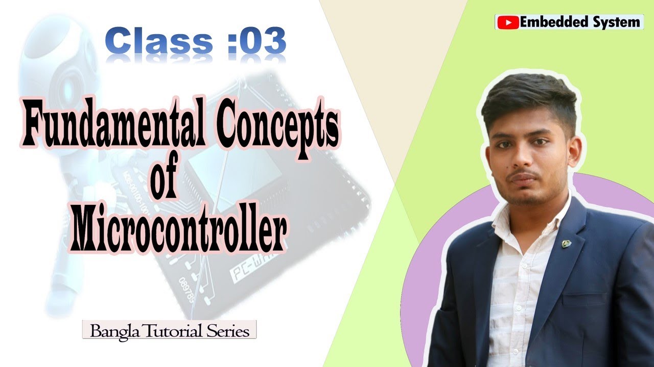 Fundamental concepts of Microcontroller class : 03 | Bangla Tutorial |