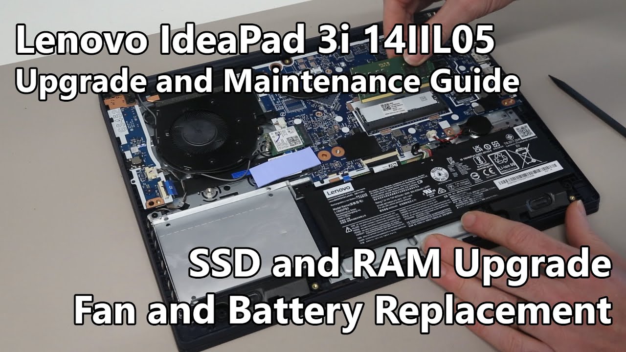 Lenovo IdeaPad 3i 14IIL05 Upgrade Guide - SSD and RAM Upgrade, Fan and Battery Replacement