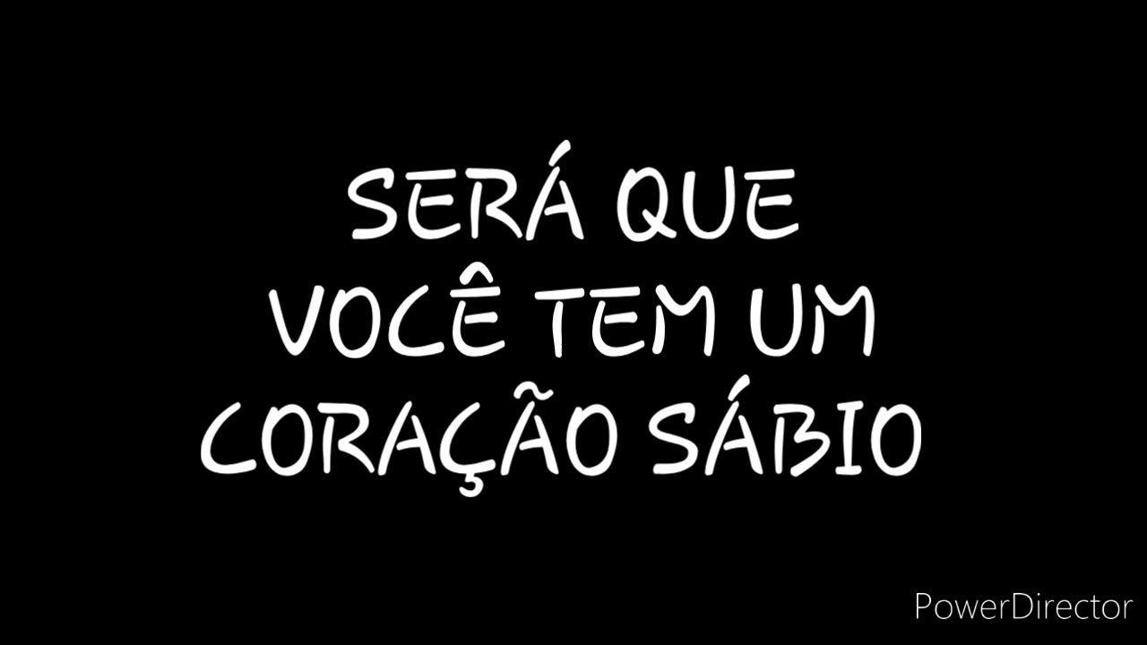 DISCURSO: SERÁ QUE VOCÊ TEM UM CORAÇÃO SÁBIO