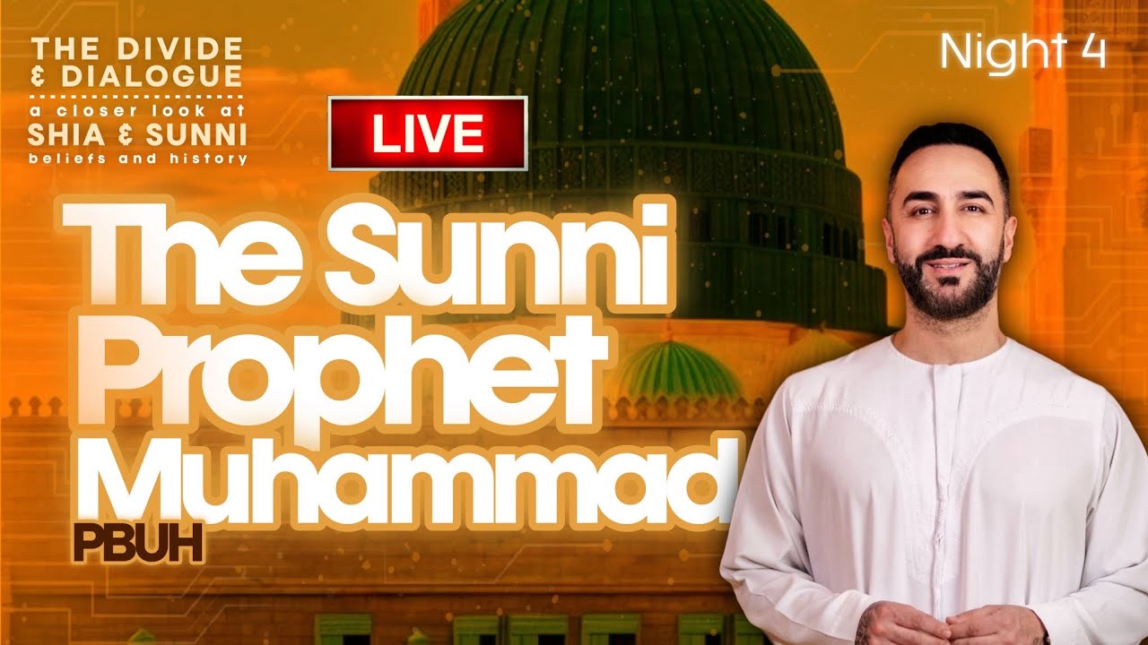4. The Sunni Prophet Muhammad (PBUH) | Sayed Ammar Nakshawani | Ramadan 2025
