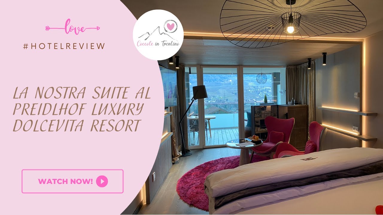La Romantic Suite You&Me del Preidlhof Luxury Dolcevita Resort di Naturno in Alto Adige #luxuryhotel