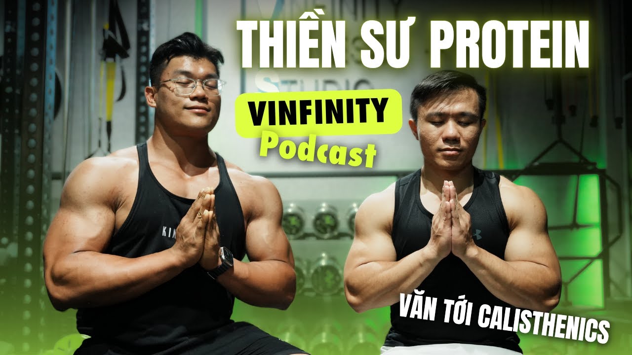 TOP 10 BÀI TẬP TỐT NHẤT ft VĂN TỚI CALISTHENICS | VINFINITY PODCAST