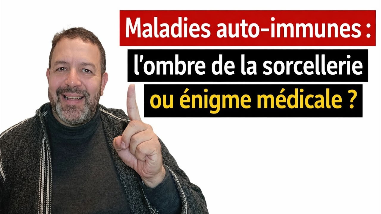 Maladies auto-immunes : l’ombre de la sorcellerie ou énigme médicale ?
