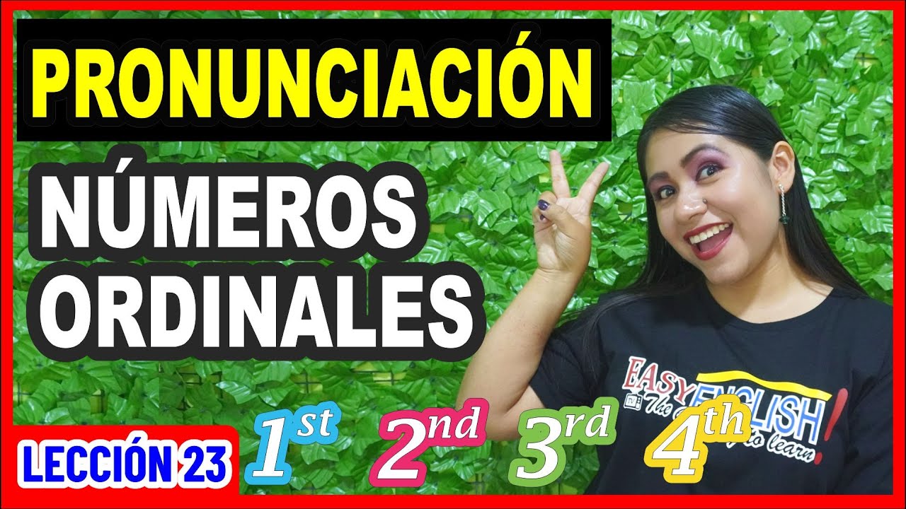 Deja de pronunciar mal los NÚMEROS ORDINALES en Inglés 👩🏻‍🏫 INGLÉS CHÉVERE 23 😎