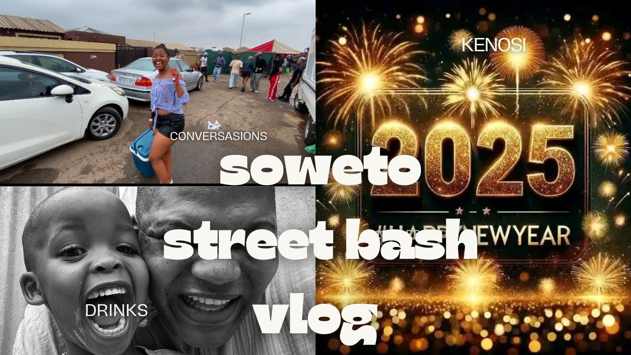 NYE SOWETO STREET BASH /2025 resolution/South African YouTuber