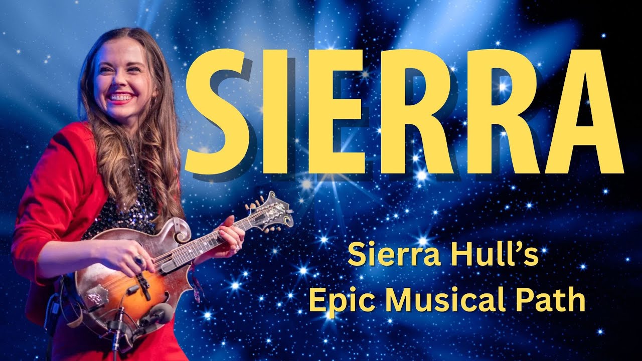 Sierra Hull From Child Prodigy to Bluegrass Queen