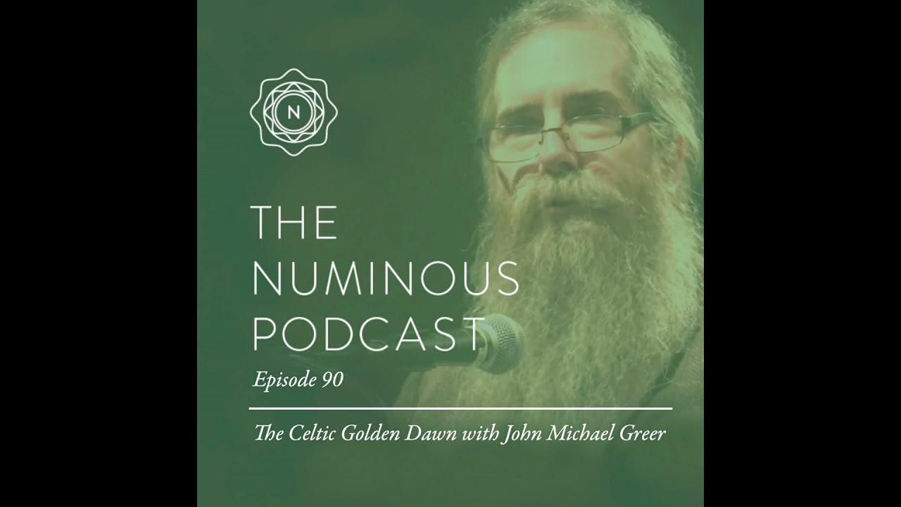 TNP90 The Celtic Golden Dawn with John Michael Greer