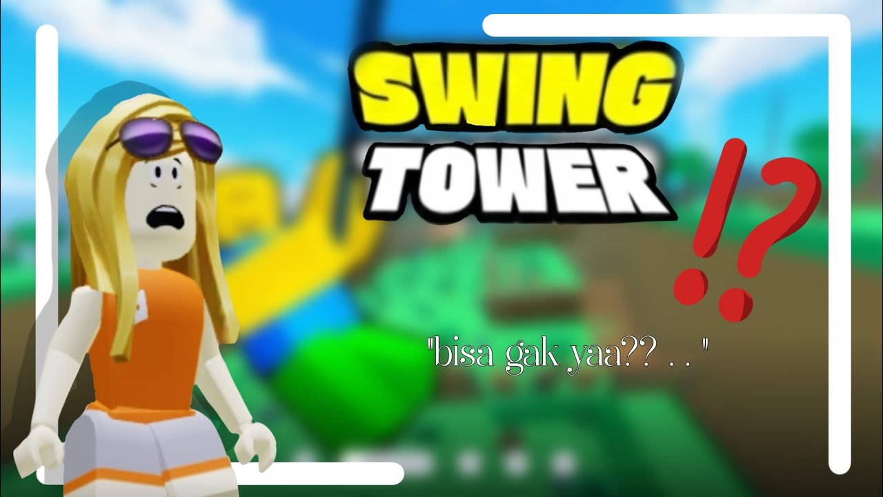 MAIN KE MENARA AYUN⁉️ bisa ga yaa ❓ | Roblox Indonesia 