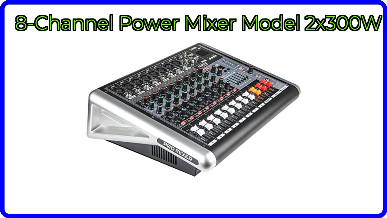 REVIEW (2026): 8-Channel Power Mixer Model 2x300W. ESSENTIAL details.