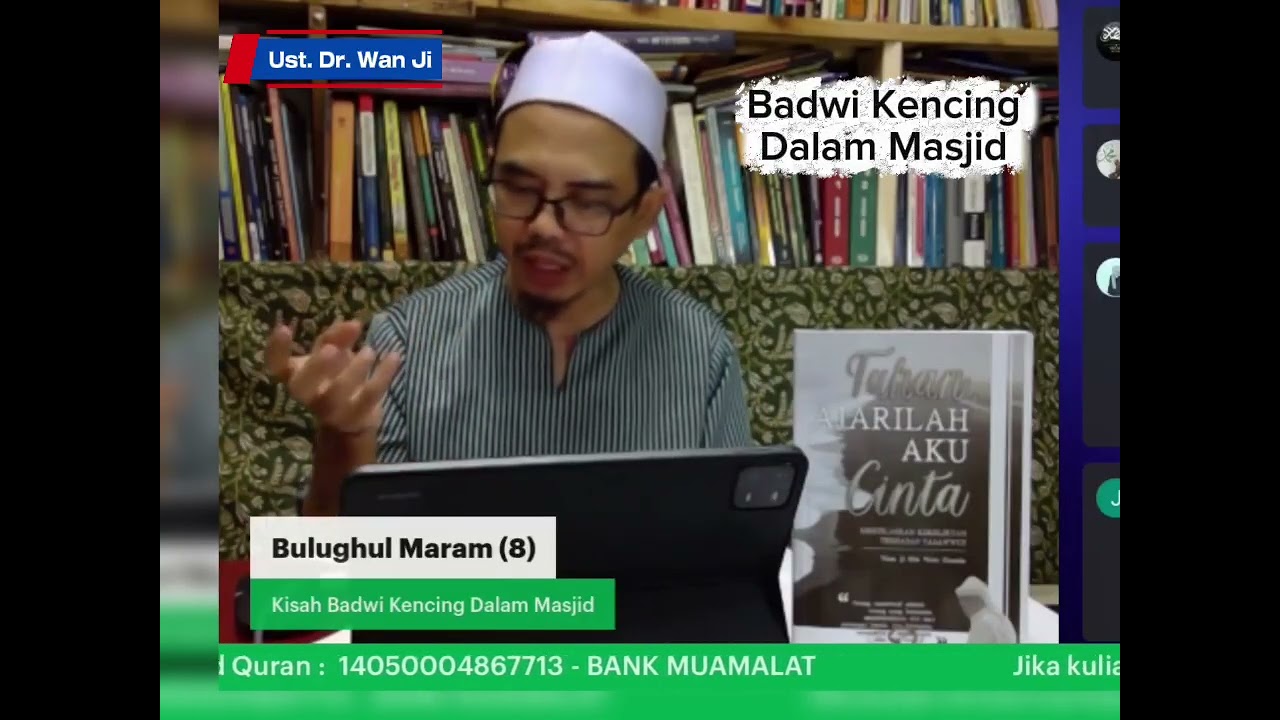 Kencing Dalam Masjid? Ini Jawapan Nabi Yang Mengejutkan #bulughulmaram  - Ust. Dr. Wan Ji 