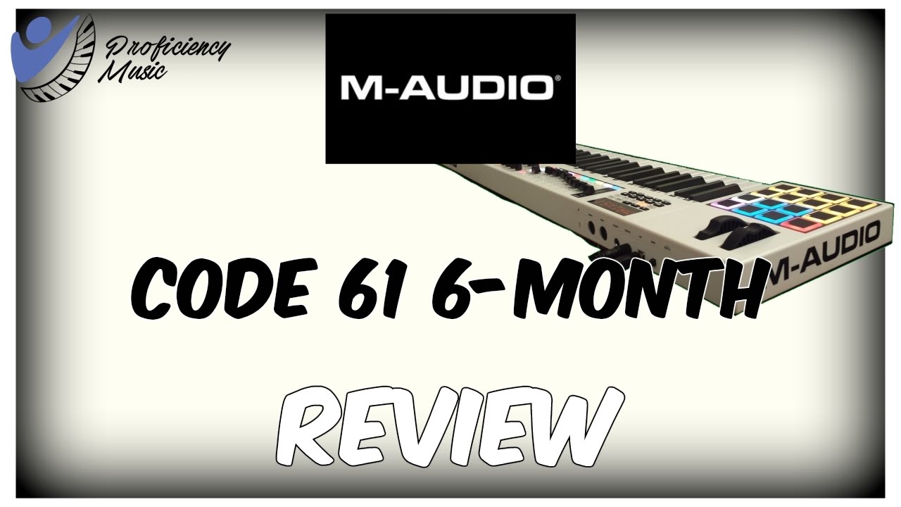 M-Audio Code 61 6-month review