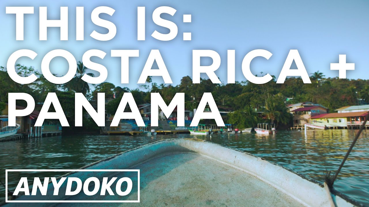 The Most Beautiful Parts of Costa Rica and Panama