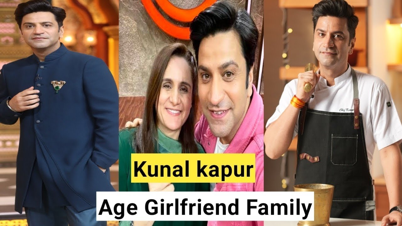 Kunal kapur age girlfriend family Income||Chef Kunal kapur||Kunal kapur MasterChef||Cooking