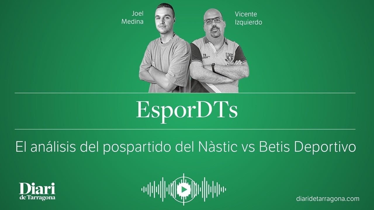 EN DIRECTO: Escucha el análisis del pospartido Nàstic vs Betis Deportivo