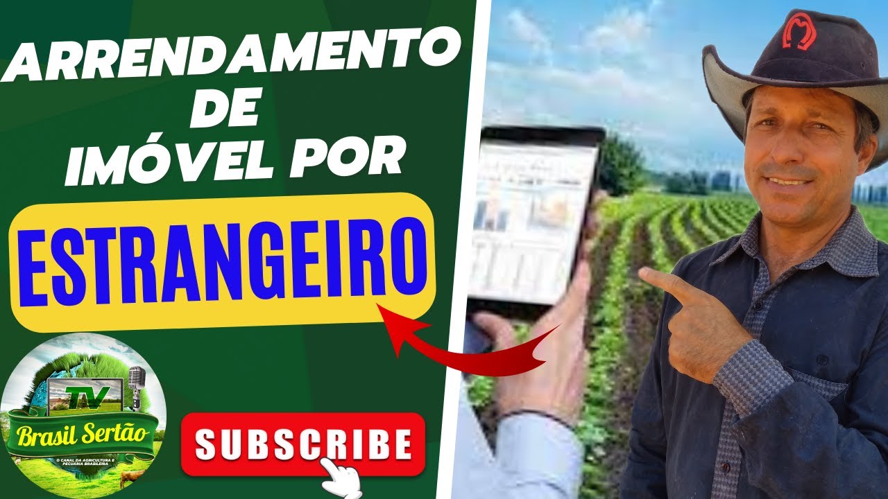 ARRENDAMENTO DE IMÓVEL RURAL POR ESTRANGEIRO