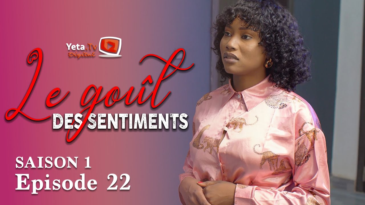 Série - Le Goût des Sentiments - Saison 1 - Episode 22 - VOSTFR