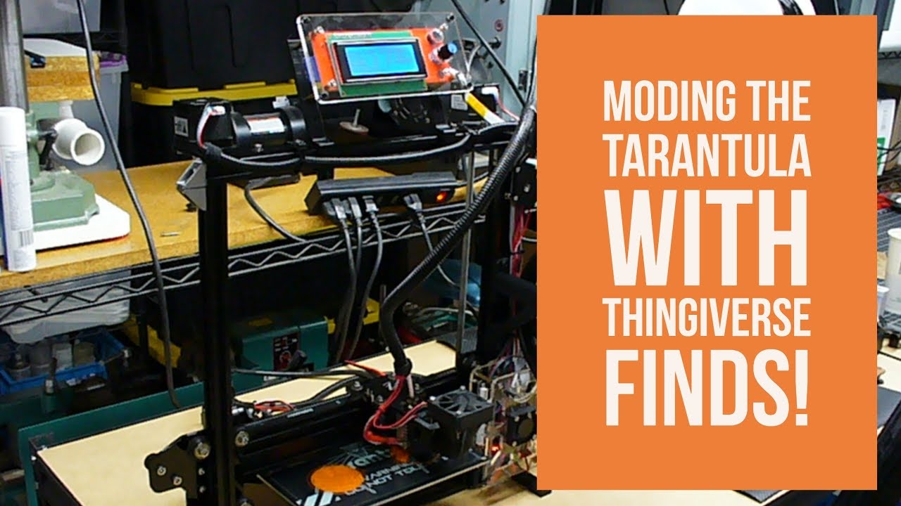 Tevo Tarantula - Moding With Thinigiverse Finds!