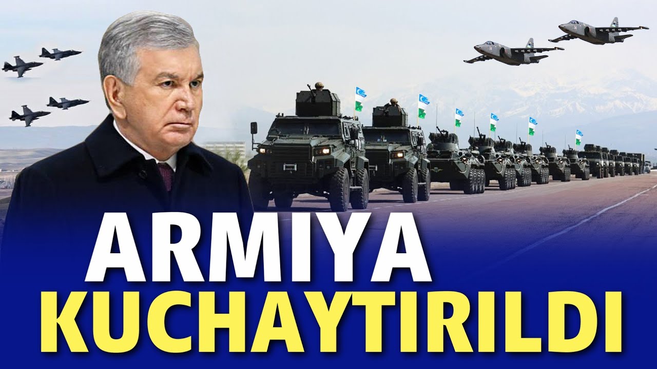 DUNYO NOTINCH-O’ZBEKISTON ARMIYANI CHIPLASHTIRDI