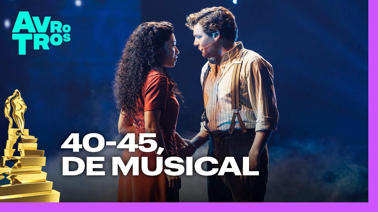 40-45, de Musical - Blijf bij Mij | Musical Awards Gala 2024
