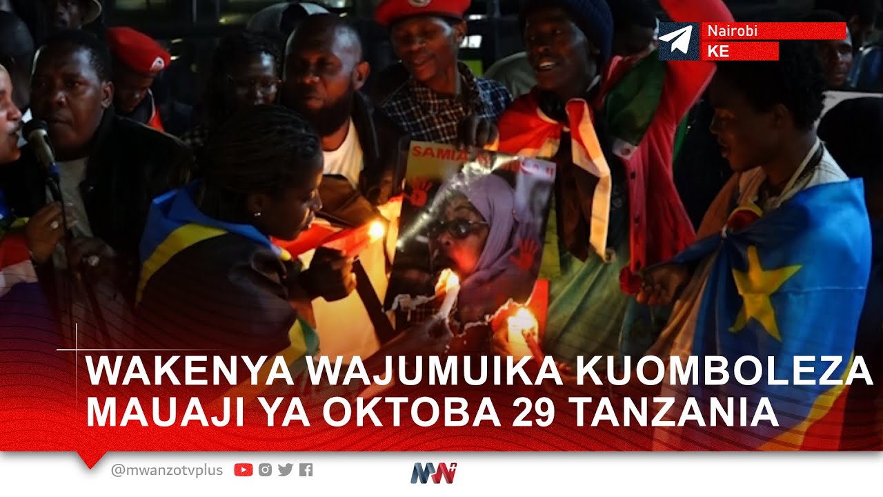 WAKENYA WAJUMUIKA KUOMBOLEZA MAUAJI YA OKTOBA 29 TANZANIA