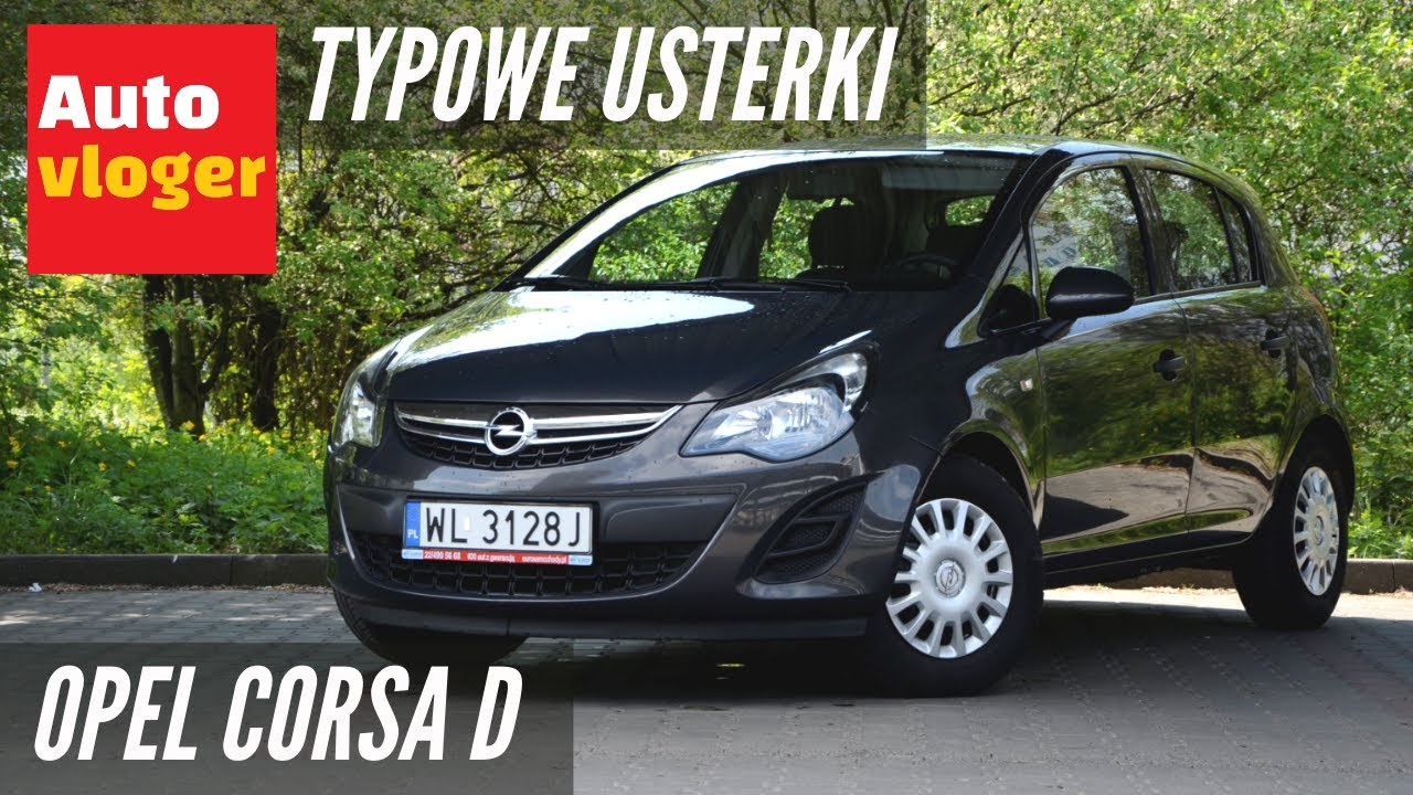 Opel Corsa D - typowe usterki