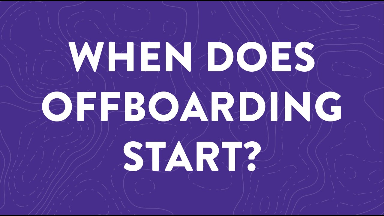 When Does Employee Offboarding Start?