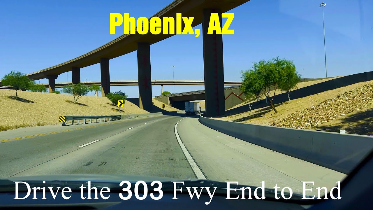 Driving the 303 Fwy in Phoenix, AZ