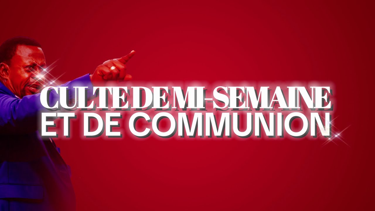 CULTE DE COMMUNION DE MI-SEMAINE | MERCREDI 21 JANVIER 2026