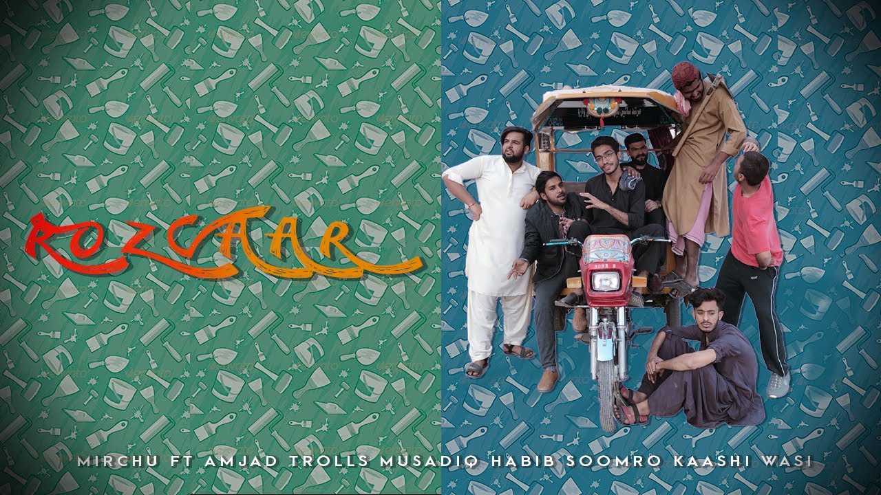 ROZGAAR |SINDHI RAP SONG | Mirchu ft Amjad Trolls | Habib Soomro | Musadiq | Wasi  | Kaashi Haider|