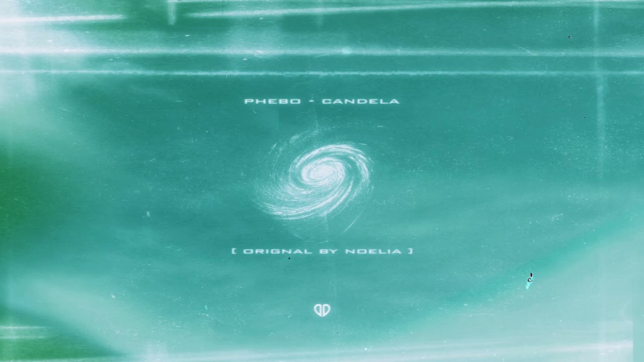 Phebo - Candela (Original By Noelia) [DropUnited Exclusive]