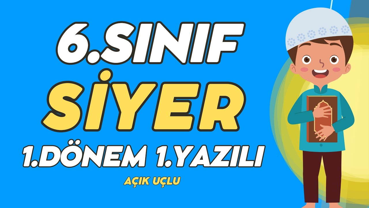 6. Sınıf Peygamberimizin Hayatı (SİYER) 1. Dönem 1. Yazılı ❗(%99 Çıkabilir 😊😊😊 )