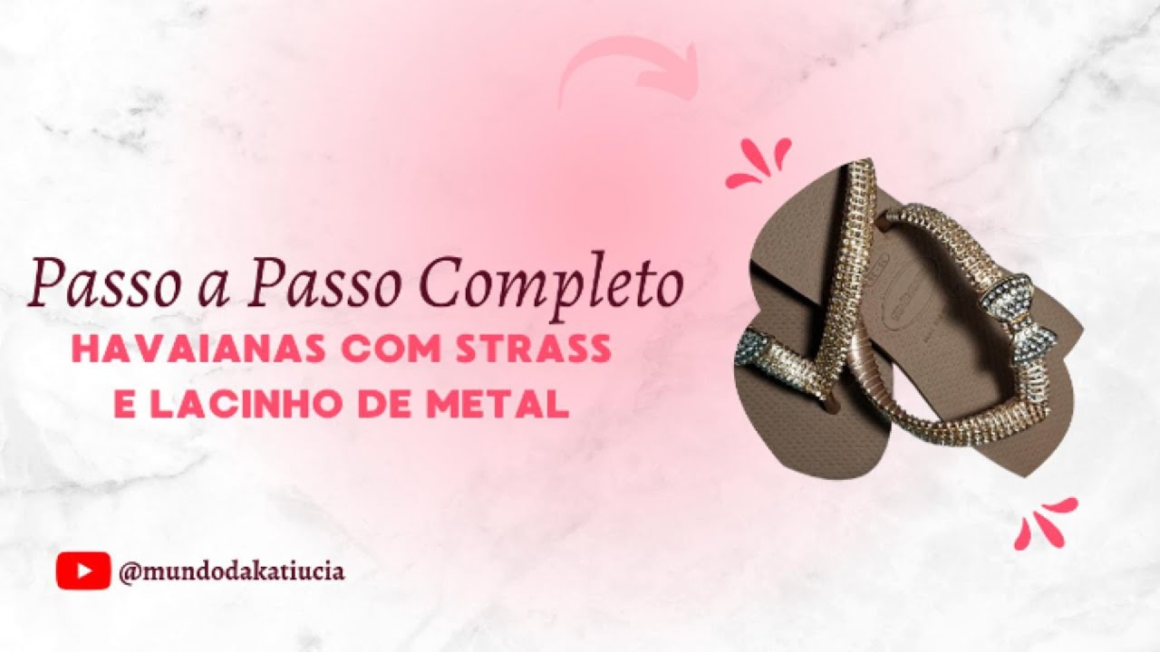 Como Fixar Laço de Metal no Chinelo Sem Risco de Cair 💎