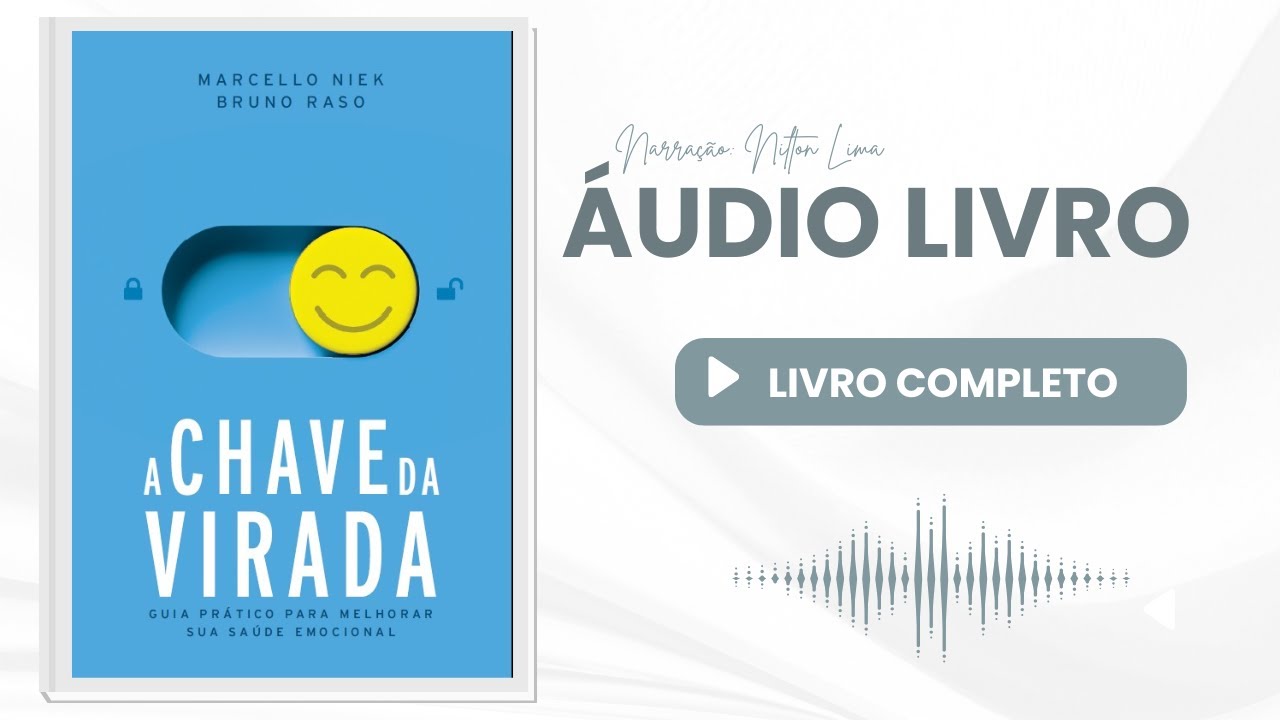 🎙 Áudio Livro : A Chave da virada - Livro Completo - Narração: Nilton Lima