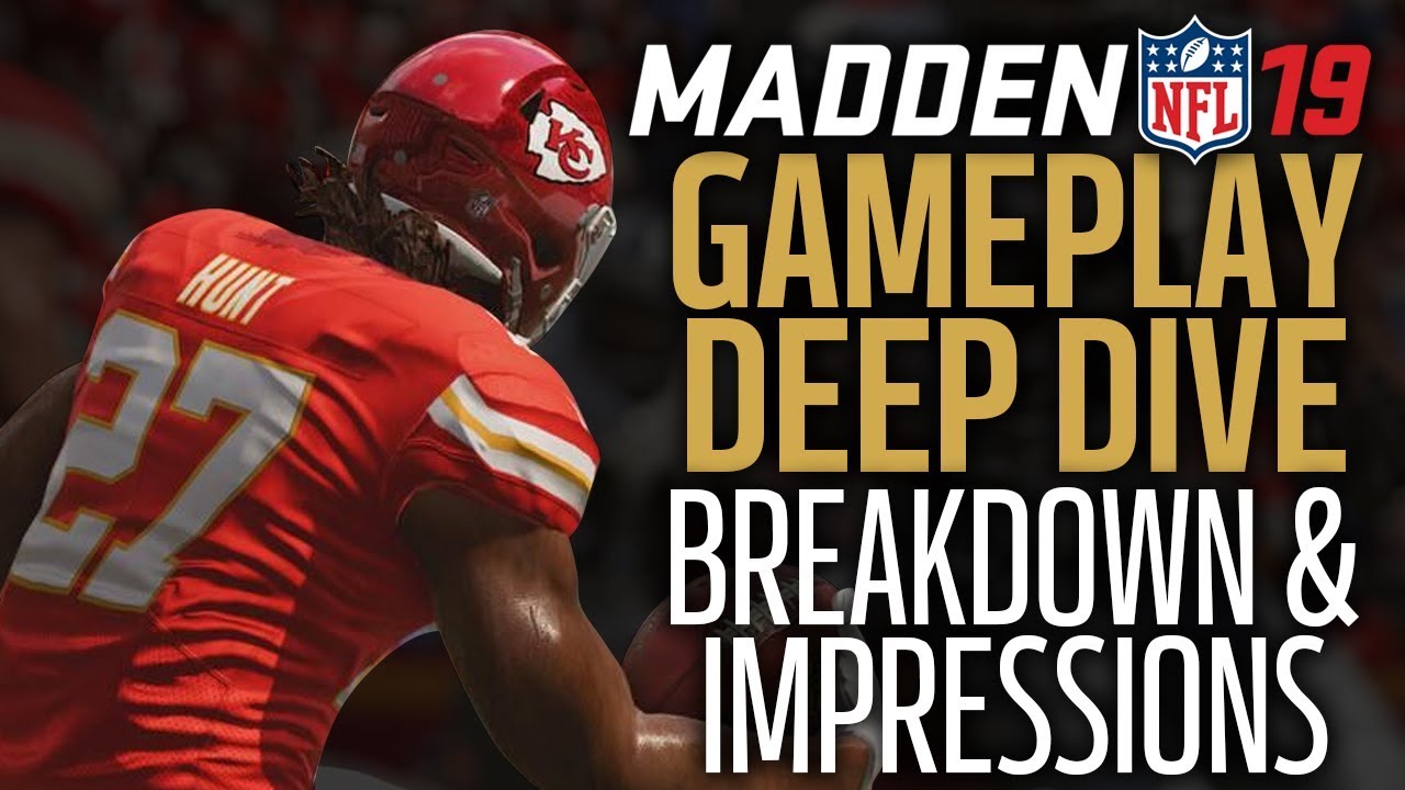Madden 19 Feature Breakdown & Gameplay Deep Dive Impressions