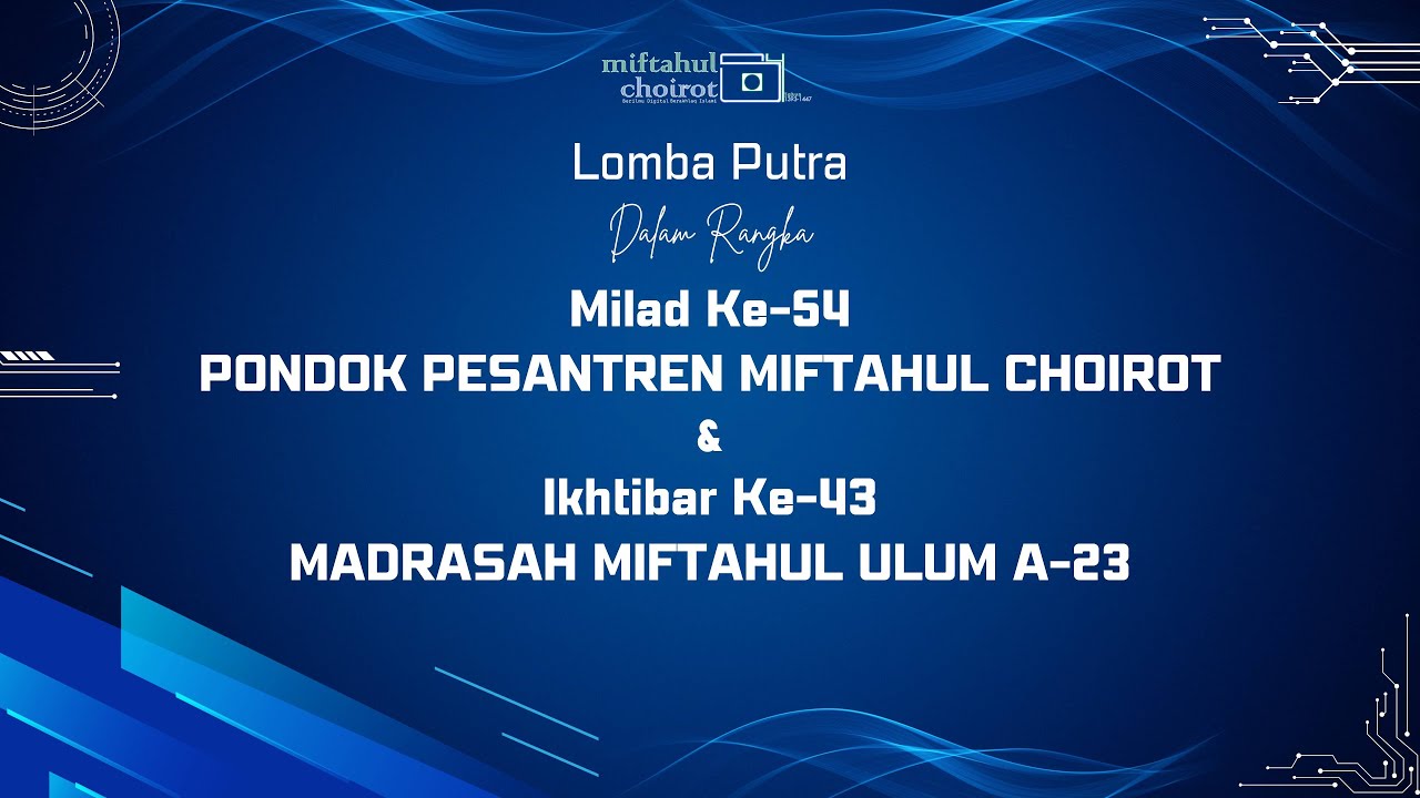 🔴[LIVE] LOMBA ANTAR SANTRI PUTRA | MILAD PP MIFTAHUL CHOIROT & MMU A-23