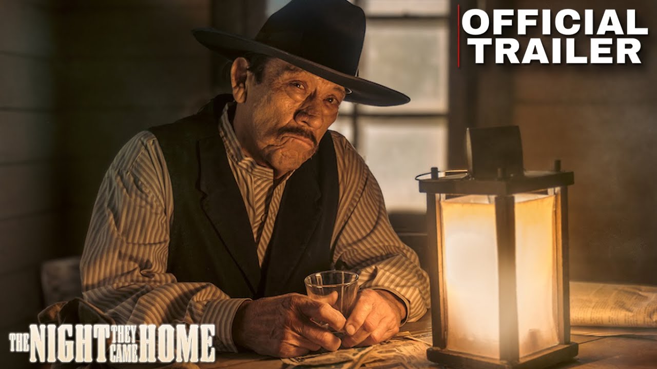 THE NIGHT THEY CAME HOME | Brian Austin Green, Danny Trejo | Official Trailer Western