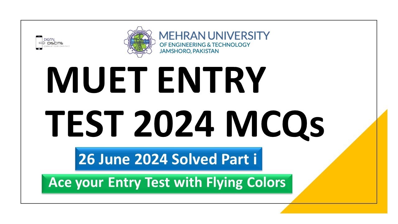 MUET Entry Test MCQs 26.6.2024 Part i by Digital Discite | MUET ENTRY TEST 26 june 2024 MCQs