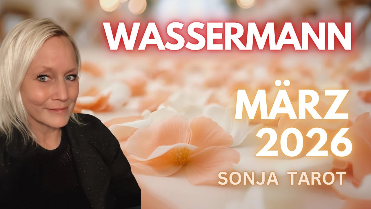 WASSERMANN M&Auml;RZ 2026 || Sternzeichen-Monatslegung | Tarot 