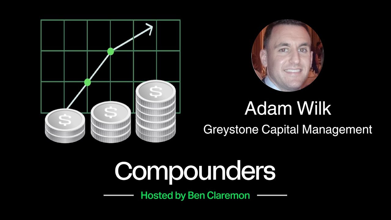MicroCaps with Durable Cash Flow Streams with Adam Wilk, Greystone Capital Management